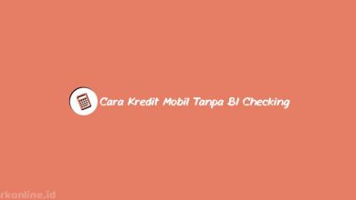 Cara Kredit Mobil Tanpa BI Checking