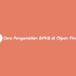 Cara Pengambilan BPKB di Clipan Finance