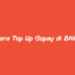 Cara Top Up Gopay di BNI Mobile