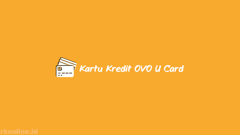 Kartu Kredit OVO U Card