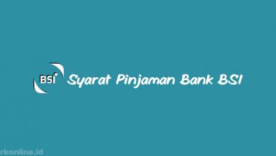 Syarat Pinjaman Bank BSI Terlengkap dan Terbaru