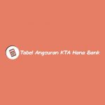 Tabel Angsuran KTA Hana Bank